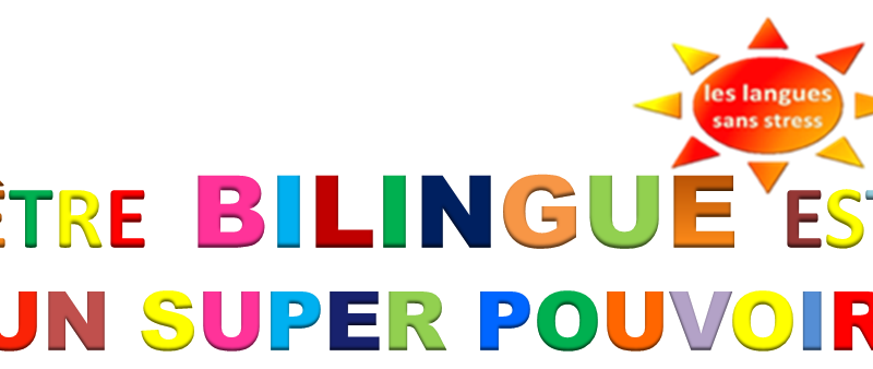BILINGUE = double immersion